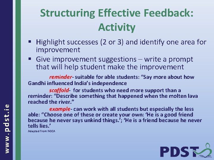 Structuring Effective Feedback: Activity www. pdst. ie § Highlight successes (2 or 3) and