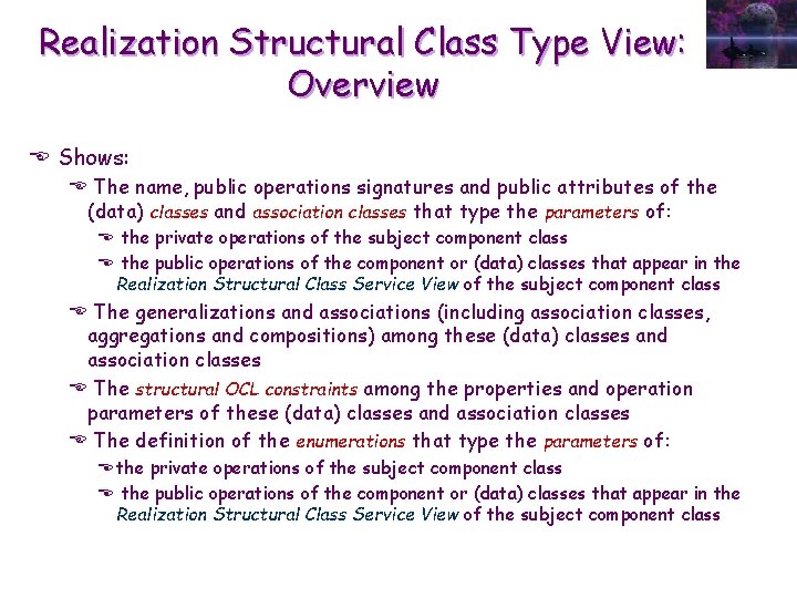 Realization Structural Class Type View: Overview E Shows: E The name, public operations signatures