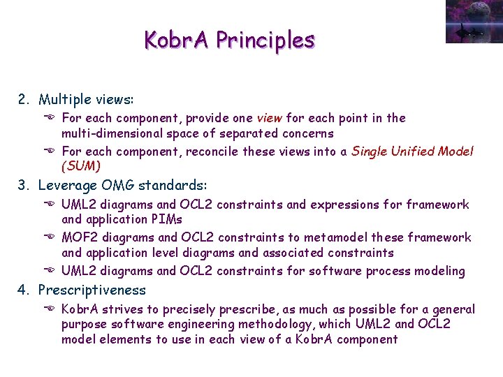 Kobr. A Principles 2. Multiple views: E For each component, provide one view for