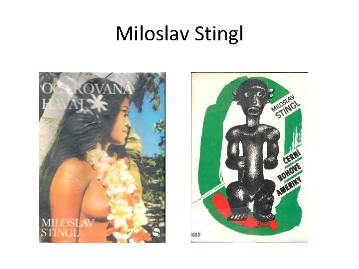 Miloslav Stingl 