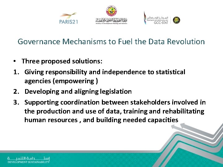 Governance Mechanisms to Fuel the Data Revolution • Three proposed solutions: 1. Giving responsibility