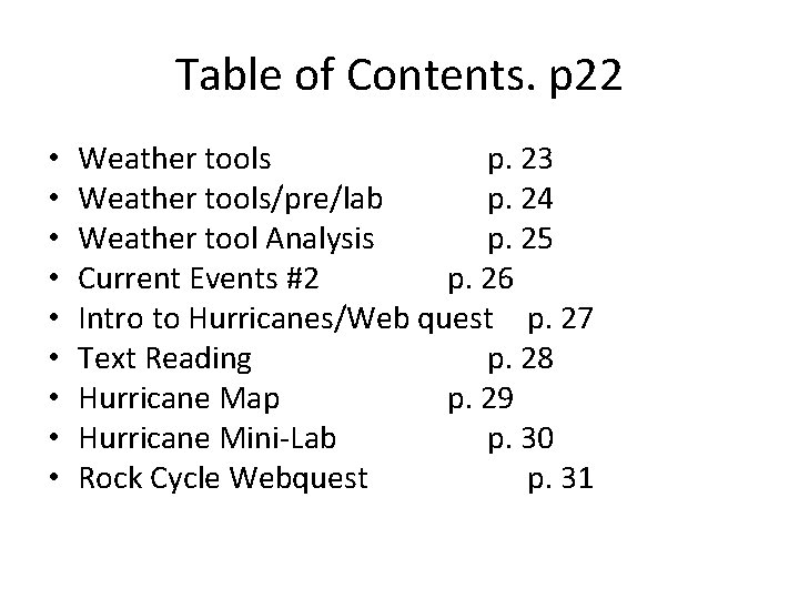 Table of Contents. p 22 • • • Weather tools p. 23 Weather tools/pre/lab