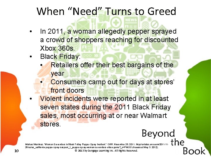 When “Need” Turns to Greed • • • 10 In 2011, a woman allegedly