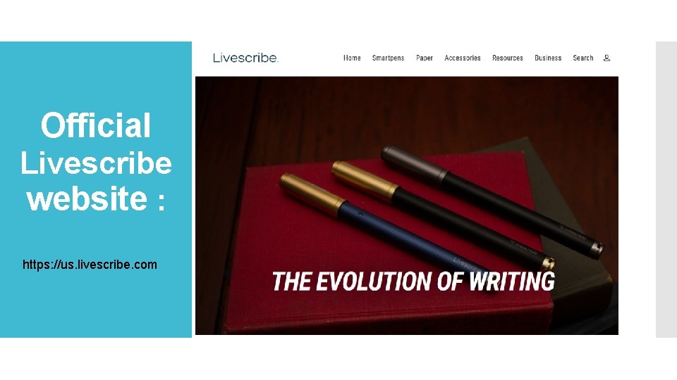 Official Livescribe website : https: //us. livescribe. com 