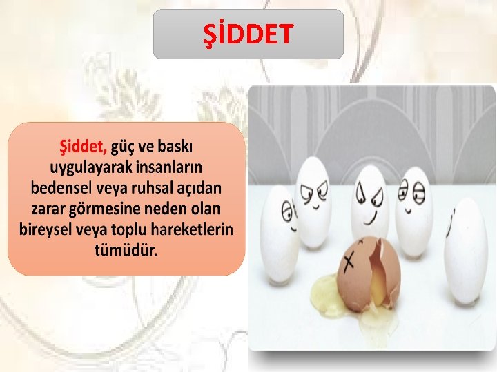 ŞİDDET 