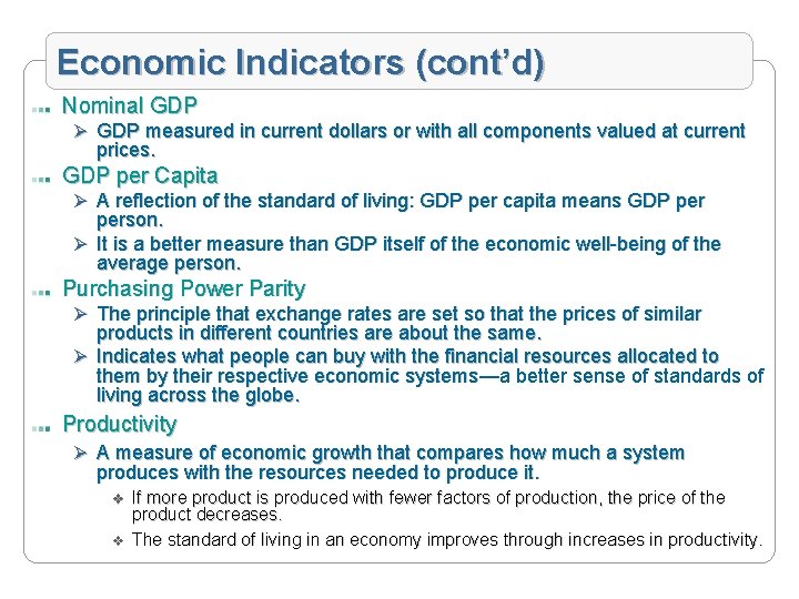 Economic Indicators (cont’d) Nominal GDP Ø GDP measured in current dollars or with all