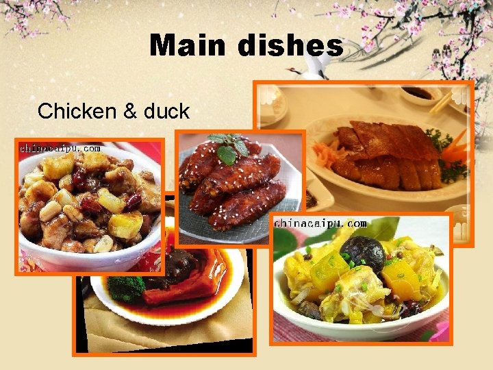 Main dishes Chicken & duck 