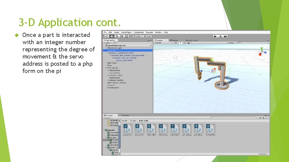 3 -D Application cont. Once a part is interacted with an integer number representing