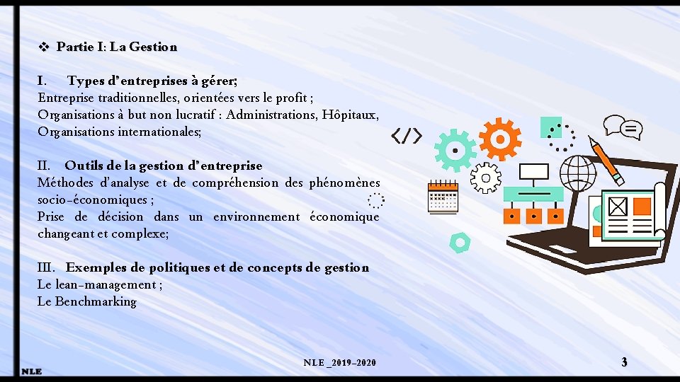 v Partie I: La Gestion I. Types d’entreprises à gérer; Entreprise traditionnelles, orientées vers