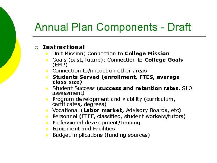 Annual Plan Components - Draft ¡ Instructional l l Unit Mission; Connection to College