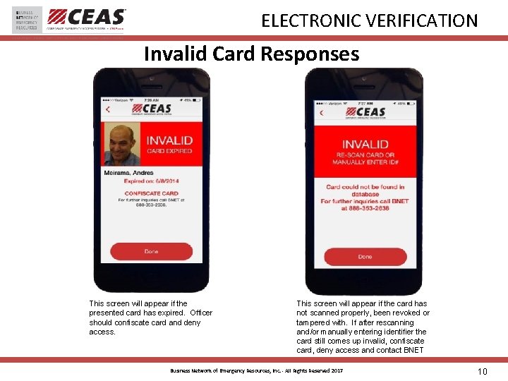 ELECTRONIC VERIFICATION Invalid Card Responses This screen will appear if the presented card has