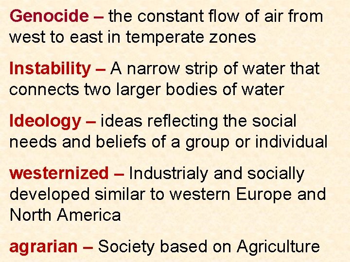 Genocide – the constant flow of air from west to east in temperate zones