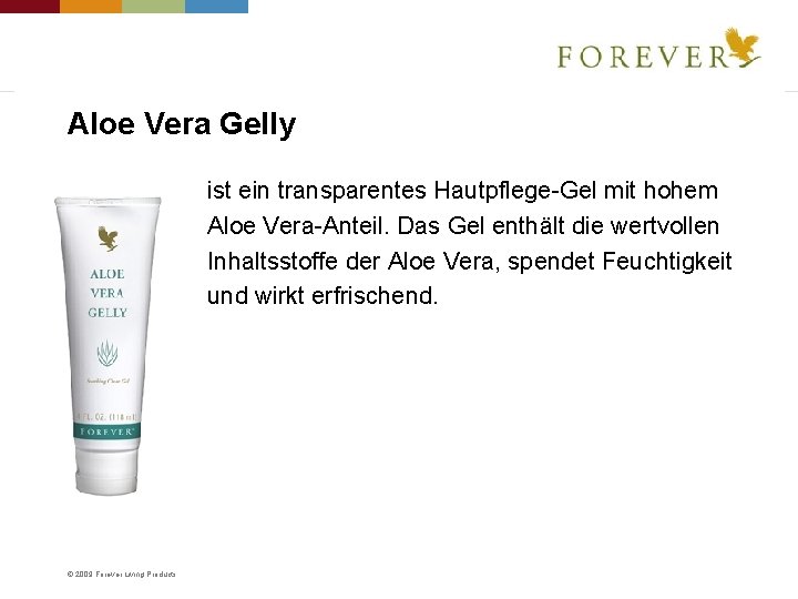 Aloe Vera Gelly ist ein transparentes Hautpflege-Gel mit hohem Aloe Vera-Anteil. Das Gel enthält