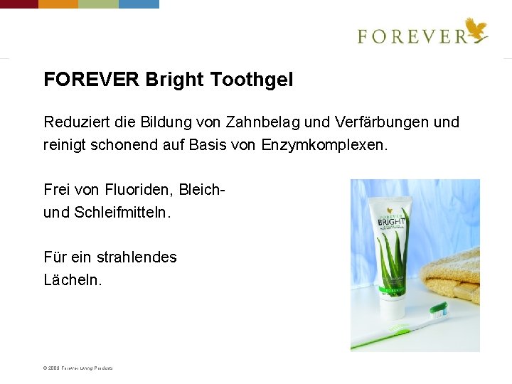 FOREVER Bright Toothgel Reduziert die Bildung von Zahnbelag und Verfärbungen und reinigt schonend auf