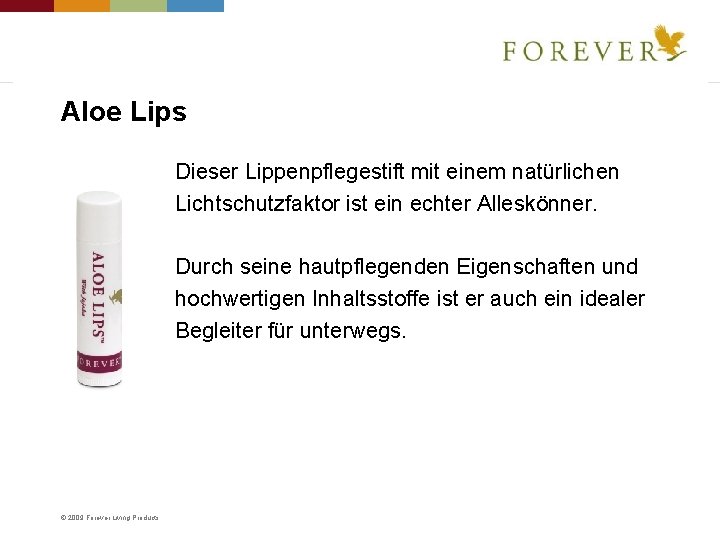 Aloe Lips Dieser Lippenpflegestift mit einem natürlichen Lichtschutzfaktor ist ein echter Alleskönner. Durch seine