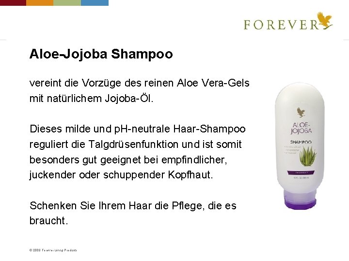 Aloe-Jojoba Shampoo vereint die Vorzüge des reinen Aloe Vera-Gels mit natürlichem Jojoba-Öl. Dieses milde