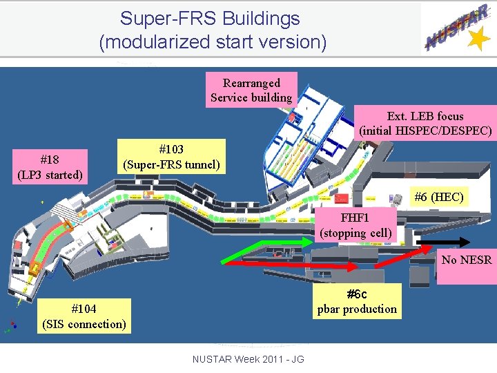 Super-FRS Buildings (modularized start version) Rearranged Service building Ext. LEB focus (initial HISPEC/DESPEC) #18