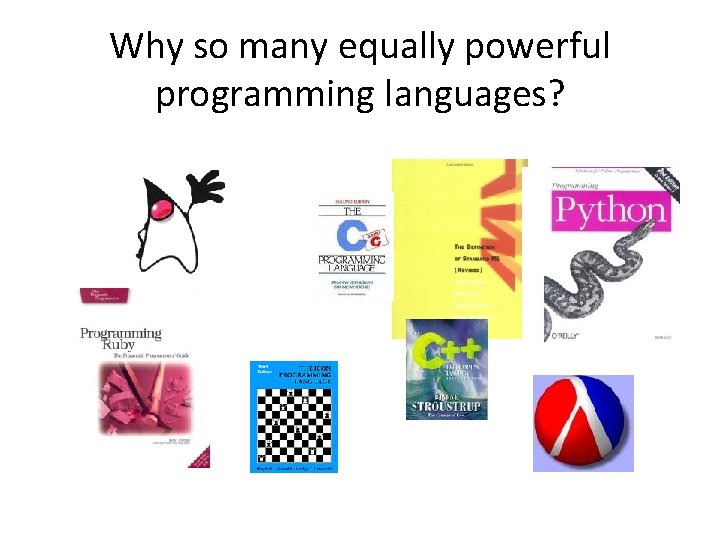 Why so many equally powerful programming languages? 