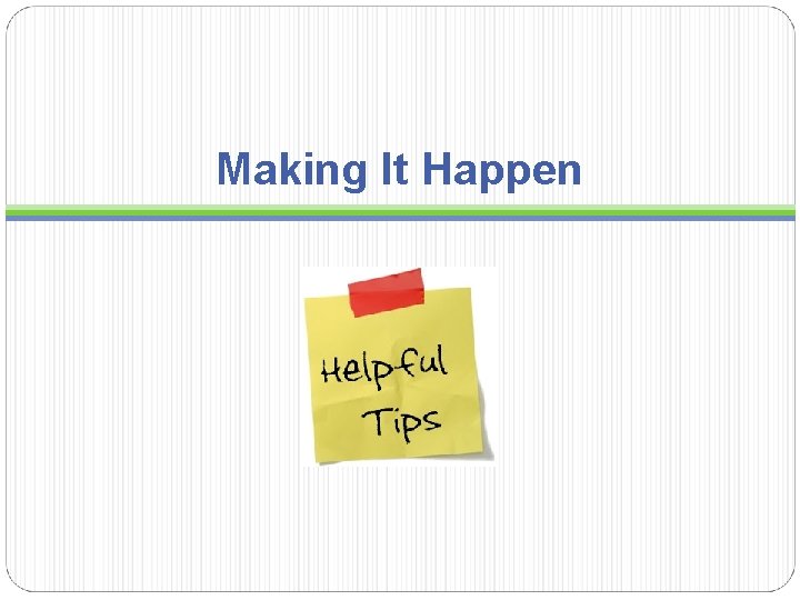 Making It Happen  Making It Happen