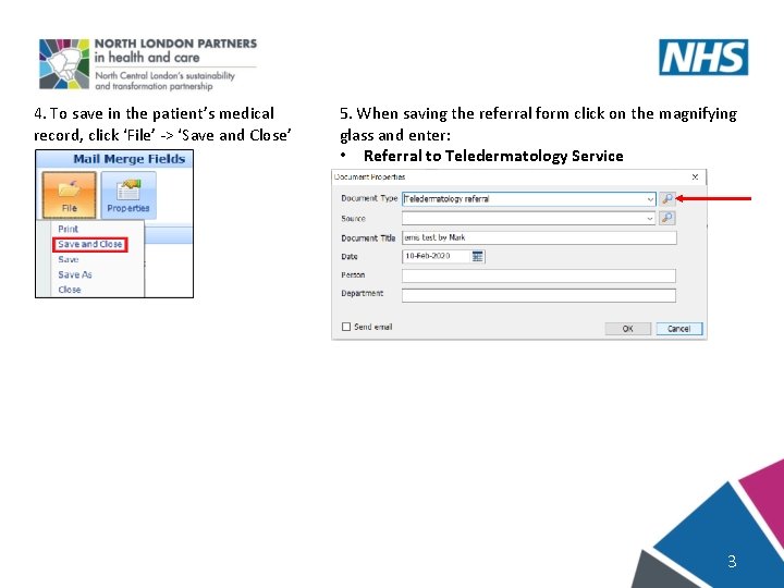 4. To save in the patient’s medical record, click ‘File’ -> ‘Save and Close’