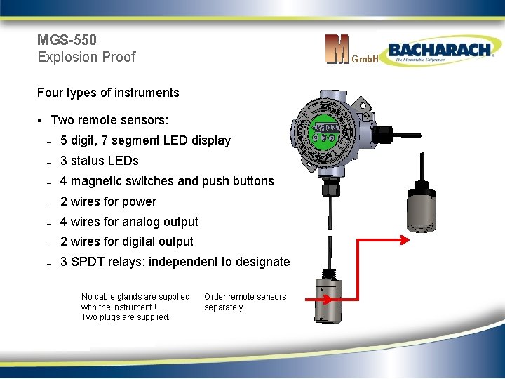 MGS-550 Explosion Proof Gmb. H Four types of instruments § Two remote sensors: –