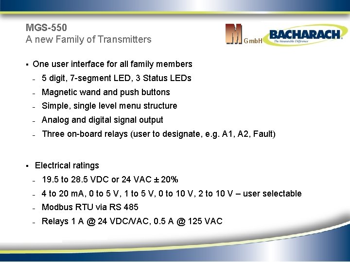 MGS-550 A new Family of Transmitters § § Gmb. H One user interface for