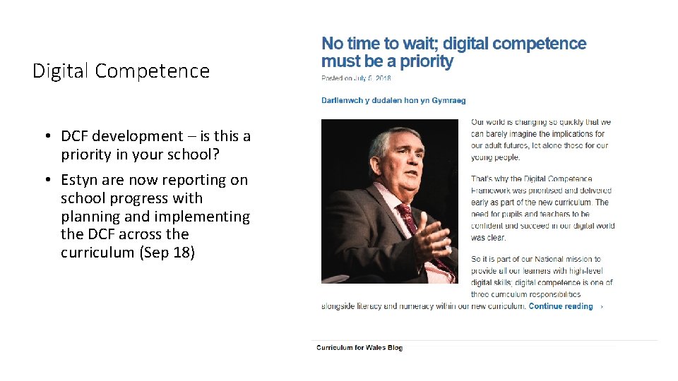Digital Competence • DCF development – is this a priority in your school? •