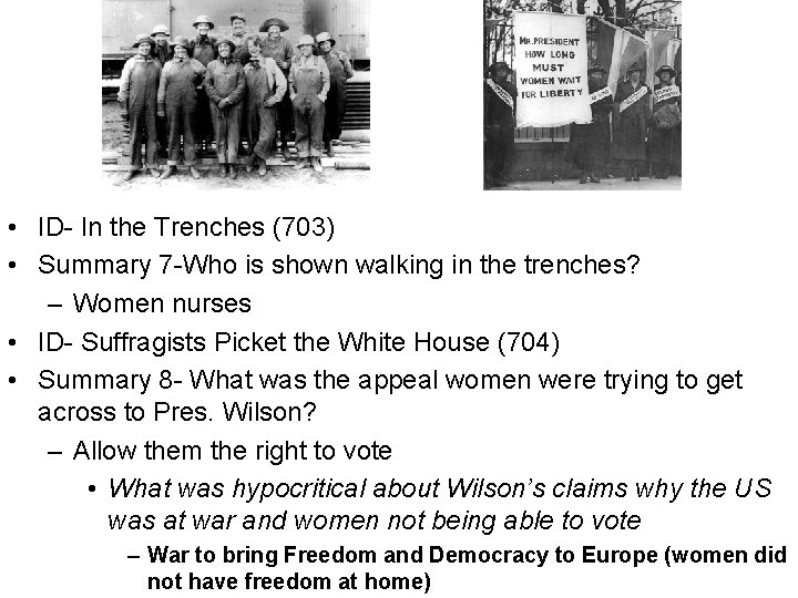  • ID- In the Trenches (703) • Summary 7 -Who is shown walking