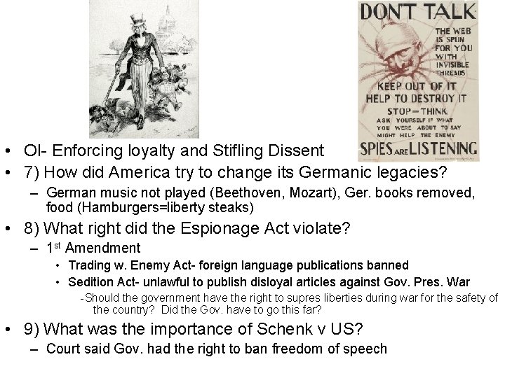  • OI- Enforcing loyalty and Stifling Dissent • 7) How did America try