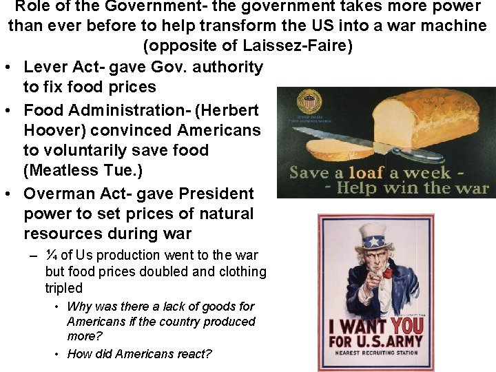 Role of the Government- the government takes more power than ever before to help