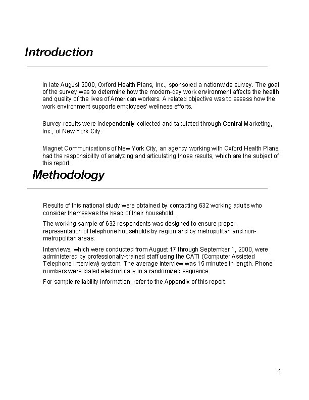 Introduction In late August 2000, Oxford Health Plans, Inc. , sponsored a nationwide survey.