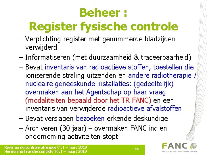 Beheer : Register fysische controle – Verplichting register met genummerde bladzijden verwijderd – Informatiseren