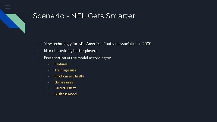 Scenario - NFL Gets Smarter - New technology for NFL American Football association in