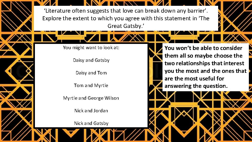 ‘Literature often suggests that love can break down any barrier’. Explore the extent to