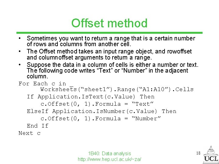 Offset method • Sometimes you want to return a range that is a certain