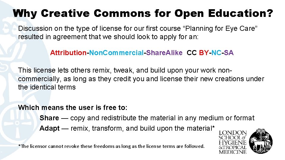 Why Creative Commons for Open Education? Discussion on the type of license for our