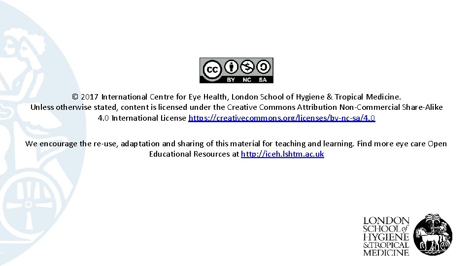 © 2017 International Centre for Eye Health, London School of Hygiene & Tropical Medicine.