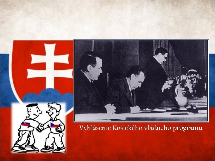 Vyhlásenie Košického vládneho programu 
