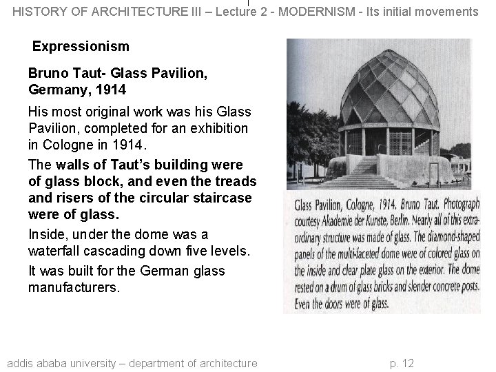 HISTORY OF ARCHITECTURE III – Lecture 2 - MODERNISM - Its initial movements Expressionism