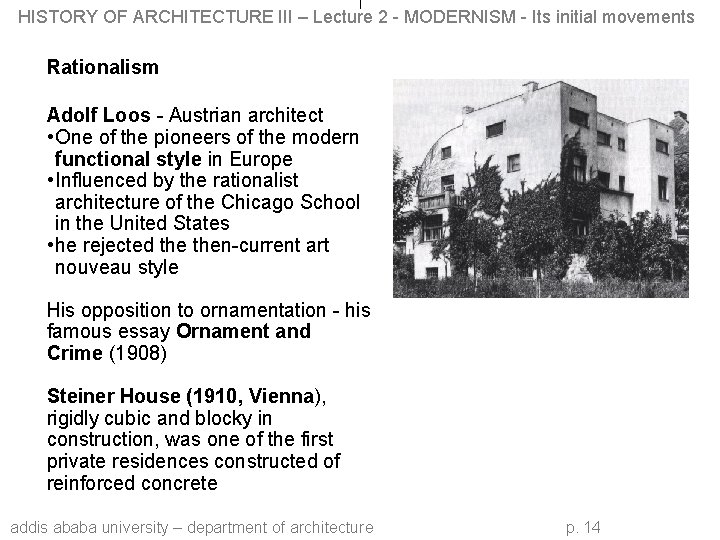 HISTORY OF ARCHITECTURE III – Lecture 2 - MODERNISM - Its initial movements Rationalism