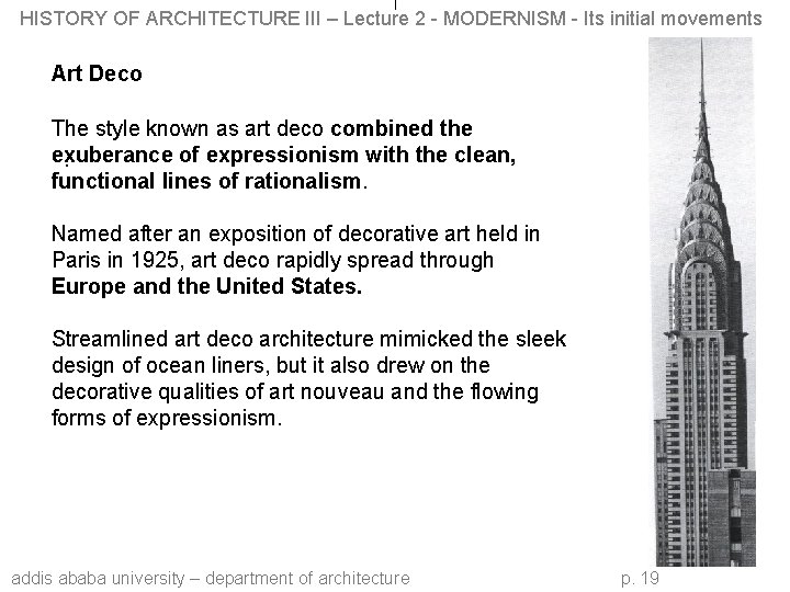 HISTORY OF ARCHITECTURE III – Lecture 2 - MODERNISM - Its initial movements Art