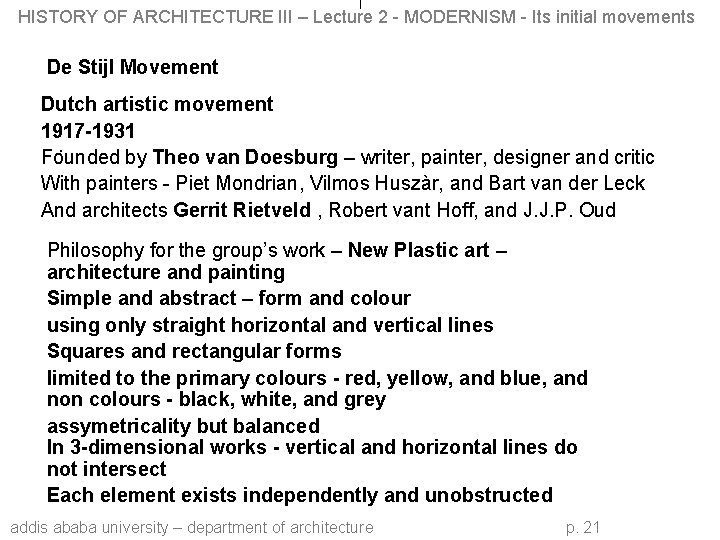 HISTORY OF ARCHITECTURE III – Lecture 2 - MODERNISM - Its initial movements De