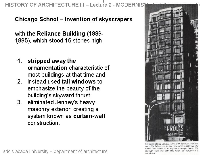 HISTORY OF ARCHITECTURE III – Lecture 2 - MODERNISM - Its initial movements Chicago
