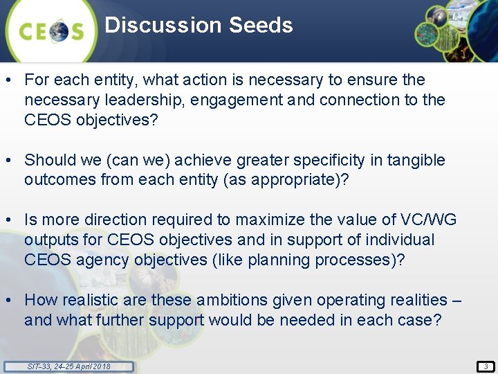 Discussion Seeds • For each entity, what action is necessary to ensure the necessary