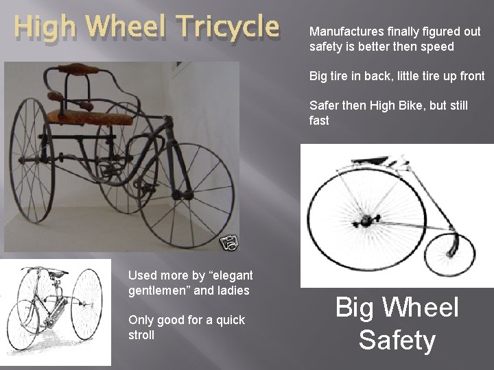 High Wheel Tricycle Manufactures finally figured out safety is better then speed Big tire