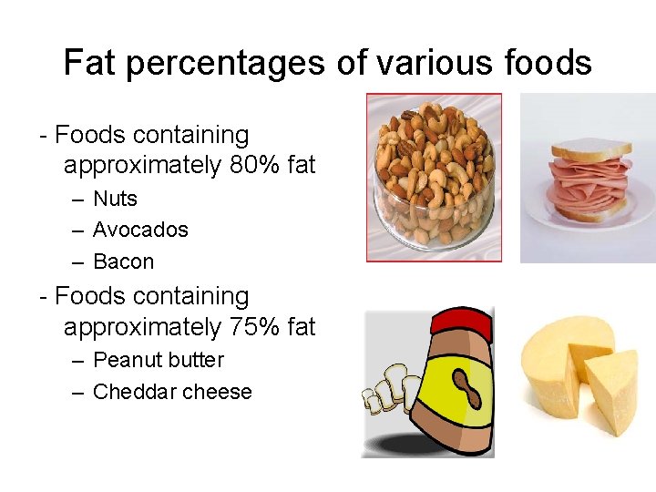 Fat percentages of various foods - Foods containing approximately 80% fat – Nuts –