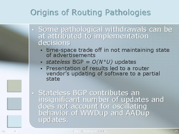 Origins of Routing Pathologies § Some pathological withdrawals can be at attributed to implementation
