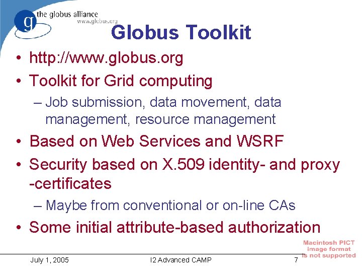 Globus Toolkit • http: //www. globus. org • Toolkit for Grid computing – Job