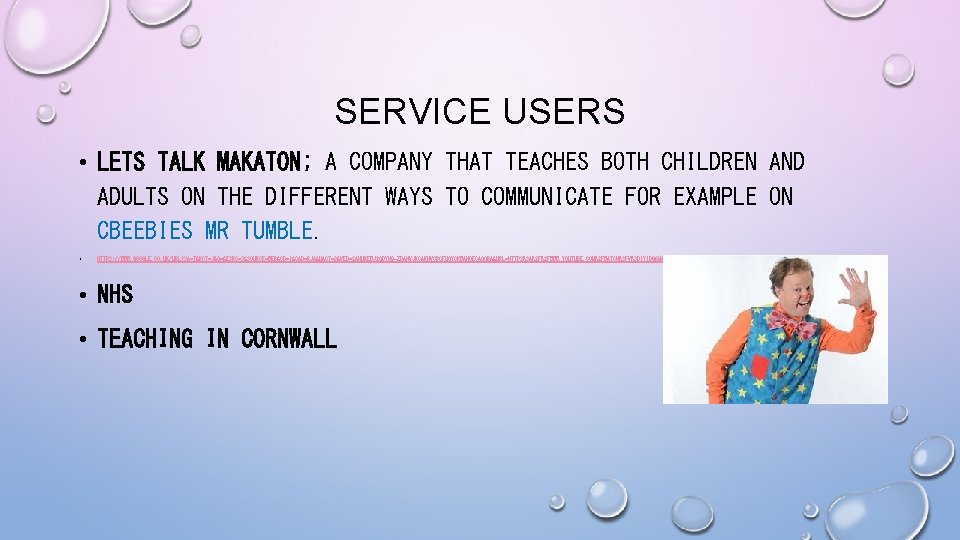 SERVICE USERS • LETS TALK MAKATON; A COMPANY THAT TEACHES BOTH CHILDREN AND ADULTS