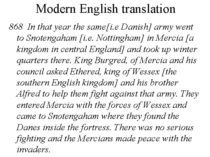 Modern English translation 868 In that year the same[i. e Danish] army went to